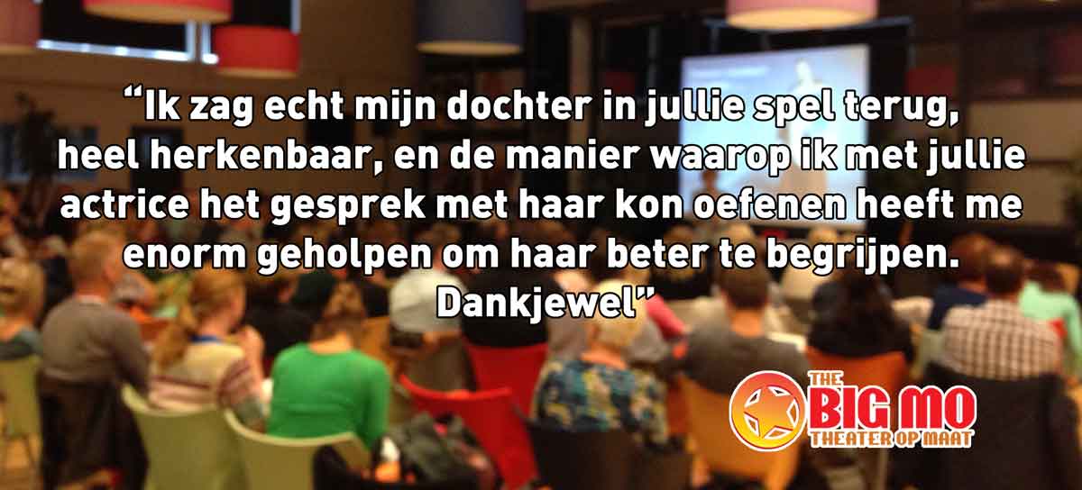 Quote van moeder na interactief theater waarin ouders gesprekken over belangrijke onderwerpen in de opvoeding oefenen op ouderavond